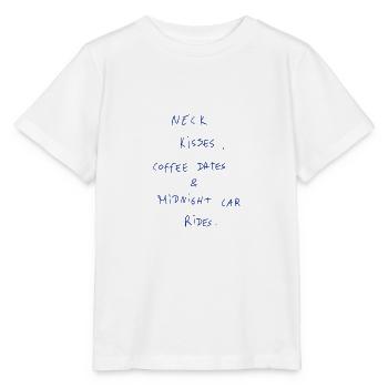 Neck Kisses, Coffee Dates & Midnight Car Rides. - Stanley/Stella MINI CREATOR Kids’ T-Shirt - white - Front - Maike (125cm)