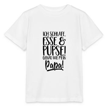 Schlafen essen pupsen, so wie Papa - Baby Spruch - Stanley/Stella Kinder T-Shirt MINI CREATOR  - Weiß - Vorne - Maike (125cm)