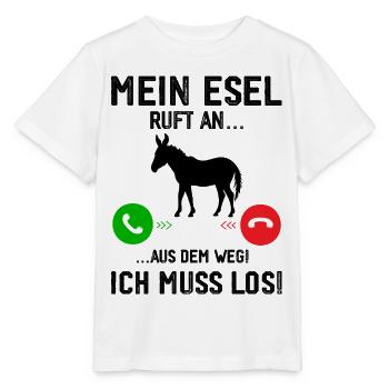Mein Esel ruft an, ich muss los! - Stanley/Stella Kinder T-Shirt MINI CREATOR  - Weiß - Vorne - Maike (125cm)