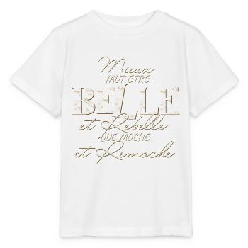 Mieux vaut être belle et rebelle / humour - T-shirt bio MINI CREATOR Stanley/Stella Enfant - blanc - Devant - Maike (125cm)