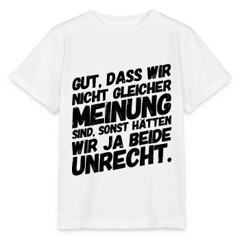 Lustige Sprüche Meinung Bürohumor - Stanley/Stella Kinder T-Shirt MINI CREATOR  - Weiß - Vorne - Maike (125cm)