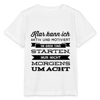 Morgenmuffel starten nicht aktiv - Stanley/Stella Kinder T-Shirt MINI CREATOR  - Weiß - Vorne - Maike (125cm)