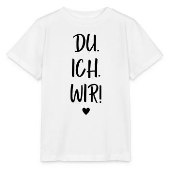 Du. Ich. Wir! Du und ich. Liebespaar Spruch - Stanley/Stella Kinder T-Shirt MINI CREATOR  - Weiß - Vorne - Maike (125cm)