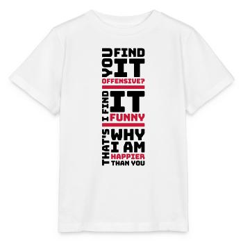 You find it offensive - Stanley/Stella Kinder T-Shirt MINI CREATOR  - Weiß - Vorne - Maike (125cm)