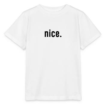 Nice. - T-shirt bio MINI CREATOR Stanley/Stella Enfant - blanc - Devant - Maike (125cm)
