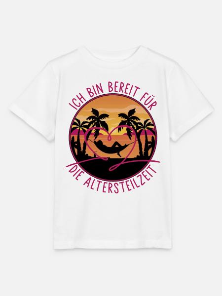Ich bin bereit für die Altersteilzeit - Stanley/Stella Kinder T-Shirt MINI CREATOR - Weiß