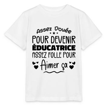 Assez douée pour devenir éducatrice assez folle - T-shirt bio MINI CREATOR Stanley/Stella Enfant - blanc - Devant - Maike (125cm)