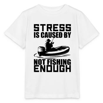 Stress Is Caused By Not Fishing Enough - Stanley/Stella MINI CREATOR Kids’ T-Shirt - white - Front - Maike (125cm)