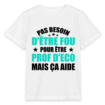 Prof Eco Economie Humour Métier Fou - T-shirt bio MINI CREATOR Stanley/Stella Enfant - blanc - Devant - Maike (125cm)