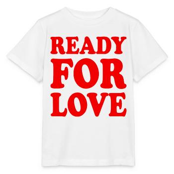 Ready for love - Stanley/Stella MINI CREATOR Kids’ T-Shirt - white - Front - Maike (125cm)