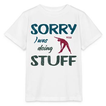 Sorry, I was doing Yoga stuff - Vintage - Stanley/Stella Kinder T-Shirt MINI CREATOR  - Weiß - Vorne - Maike (125cm)