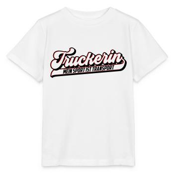 Truckerin ... Sport ist Transport Farben änderbar - Stanley/Stella Kinder T-Shirt MINI CREATOR  - Weiß - Vorne - Maike (125cm)