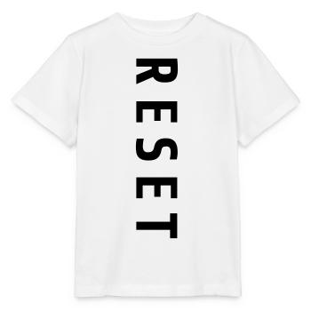 Reset Schriftzug Neuanfang Geschenk - Stanley/Stella Kinder T-Shirt MINI CREATOR  - Weiß - Vorne - Maike (125cm)