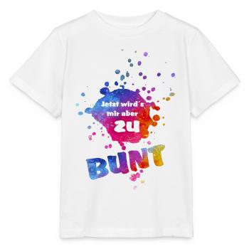 Jetzt wird´s mir aber zu bunt - bunter Farbklecks  - Stanley/Stella Kinder T-Shirt MINI CREATOR  - Weiß - Vorne - Maike (125cm)
