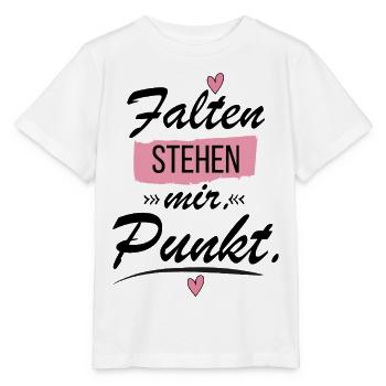 Falten stehen mir Punkt - lustige Sprüche - Stanley/Stella Kinder T-Shirt MINI CREATOR  - Weiß - Vorne - Maike (125cm)