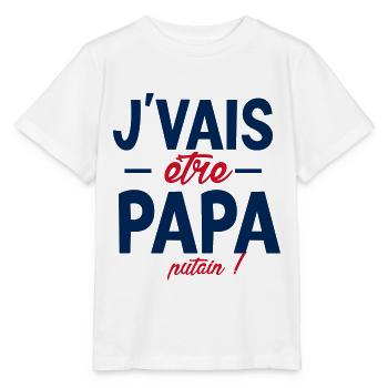 Je vais être papa. Putain ! futur papa ,futur père - T-shirt bio MINI CREATOR Stanley/Stella Enfant - blanc - Devant - Maike (125cm)