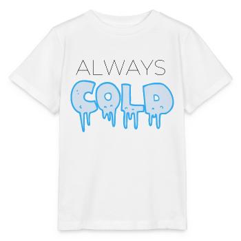 COLD !!! - Stanley/Stella Kinder T-Shirt MINI CREATOR  - Weiß - Vorne - Maike (125cm)