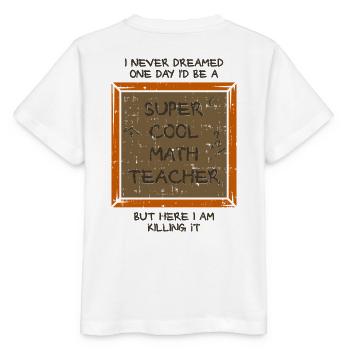 Mathematik - Stanley/Stella Kinder T-Shirt MINI CREATOR  - Weiß - Hinten - Maike (125cm)