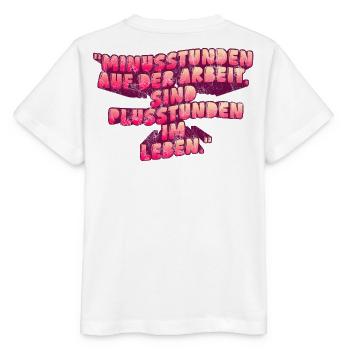 Minusstunden auf der Arbeit - Stanley/Stella Kinder T-Shirt MINI CREATOR  - Weiß - Hinten - Maike (125cm)