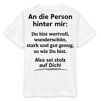 An Die Person Hinter Mir - Stanley/Stella Kinder T-Shirt MINI CREATOR  - Weiß - Hinten - Maike (125cm)