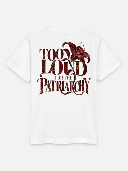 Too Loud For The Patriarchy - Stanley/Stella Kinder T-Shirt MINI CREATOR - Weiß