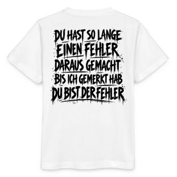 Am Ende warst du der Fehler - Stanley/Stella Kinder T-Shirt MINI CREATOR  - Weiß - Hinten - Maike (125cm)