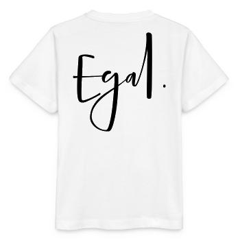 Egal - Egal Punkt! Meinung Geschenk - Stanley/Stella Kinder T-Shirt MINI CREATOR  - Weiß - Hinten - Maike (125cm)