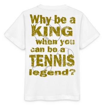 Tennis Why be a king Tennis legend Design - Stanley/Stella Kinder T-Shirt MINI CREATOR  - Weiß - Hinten - Maike (125cm)