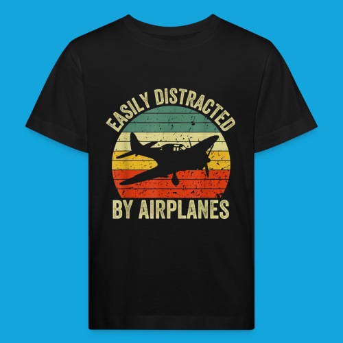 Easily Distracted by Airplanes - Kinder Bio-T-Shirt
