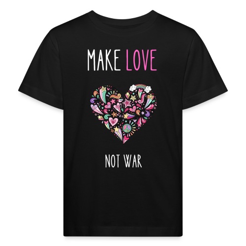 Make Love not war - Ekologiczna koszulka dziecięca