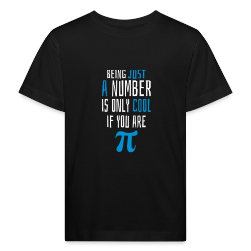 Zahl Pi Geek Spruch - Kinder Bio-T-Shirt