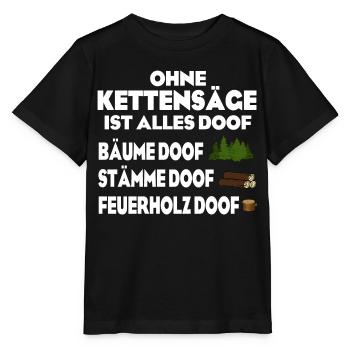 Ohne Kettensäge doof - Stanley/Stella Kinder T-Shirt MINI CREATOR  - Schwarz - Vorne - Mikhail (115cm)