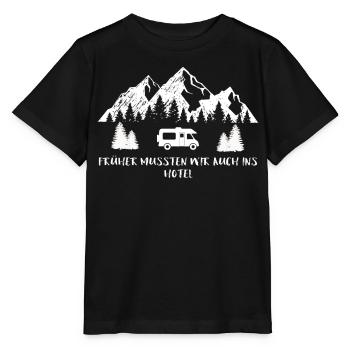Früher mussten wir auch ins Hotel – Camping - Stanley/Stella Kinder T-Shirt MINI CREATOR  - Schwarz - Vorne - Mikhail (115cm)