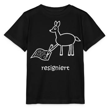 resigniert, Reh, lustiges Reh, Wortspiel, Tiere - Stanley/Stella Kinder T-Shirt MINI CREATOR  - Schwarz - Vorne - Mikhail (115cm)