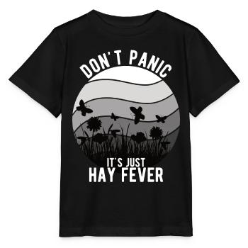 "Don't Panic It's Just Hay Fever" Hay Fever - Stanley/Stella MINI CREATOR Kids’ T-Shirt - black - Front - Mikhail (115cm)