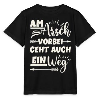 Am Arsch vorbei geht auch ein Weg - Stanley/Stella Kinder T-Shirt MINI CREATOR  - Schwarz - Vorne - Mikhail (115cm)