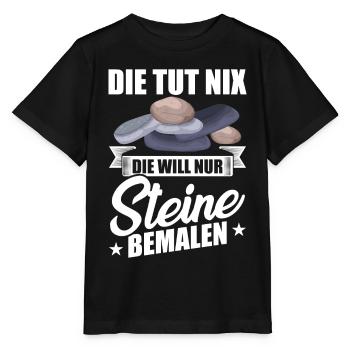 Die tut nix die will nur Steine bemalen steine - Stanley/Stella Kinder T-Shirt MINI CREATOR  - Schwarz - Vorne - Mikhail (115cm)