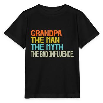 Opa Der Mann Der Mythos Schlechter Einfluss - Stanley/Stella Kinder T-Shirt MINI CREATOR  - Schwarz - Vorne - Mikhail (115cm)