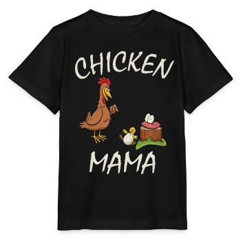 Chicken Mama - lustiges Huhn Hahn Hühnerstall - Stanley/Stella Kinder T-Shirt MINI CREATOR  - Schwarz - Vorne - Mikhail (115cm)