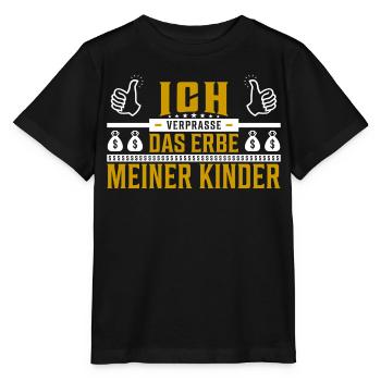 Ich verprasse das Erbe meiner Kinder Spruch - Stanley/Stella Kinder T-Shirt MINI CREATOR  - Schwarz - Vorne - Mikhail (115cm)