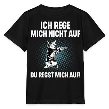 Ich Reg Mich Nicht Auf Du Regst Mich Auf - Stanley/Stella Kinder T-Shirt MINI CREATOR  - Schwarz - Vorne - Mikhail (115cm)