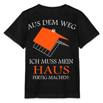 Aus dem weg, ich muss mein Haus fertig machen - Stanley/Stella Kinder T-Shirt MINI CREATOR  - Schwarz - Vorne - Mikhail (115cm)