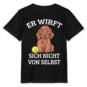 Hund Mit Ball Hundespruch Wirft Nicht Von Selbst - Stanley/Stella Kinder T-Shirt MINI CREATOR  - Schwarz - Vorne - Mikhail (115cm)