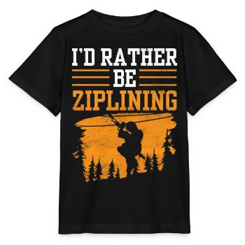 I'd Rather Be Ziplining Zipline Seilrutsche Sport - Stanley/Stella Kinder T-Shirt MINI CREATOR  - Schwarz - Vorne - Mikhail (115cm)