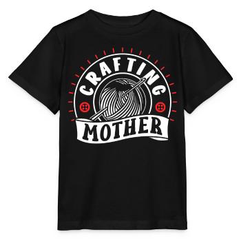Crafting Mother Crafts Mama Craft Hobbyist - Stanley/Stella MINI CREATOR Kids’ T-Shirt - black - Front - Mikhail (115cm)