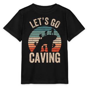 Gehen Wir In Die Höhle Caving Cave Höhlenwandern - Stanley/Stella Kinder T-Shirt MINI CREATOR  - Schwarz - Vorne - Mikhail (115cm)