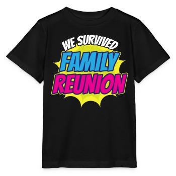 We survived the family reunion sweet family - Stanley/Stella MINI CREATOR Kids’ T-Shirt - black - Front - Mikhail (115cm)