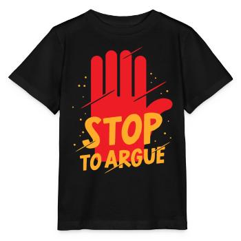 Aufhören Zu Streiten Argumentieren Argument - Stanley/Stella Kinder T-Shirt MINI CREATOR  - Schwarz - Vorne - Mikhail (115cm)