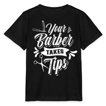 Your hairdresser takes tip Barber Barbershop - Stanley/Stella MINI CREATOR Kids’ T-Shirt - black - Front - Mikhail (115cm)