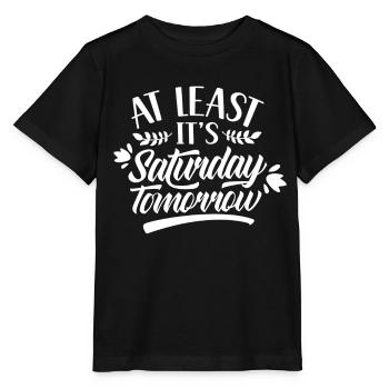 Au moins demain samedi vendredi, c’est enfin - T-shirt bio MINI CREATOR Stanley/Stella Enfant - noir - Devant - Mikhail (115cm)